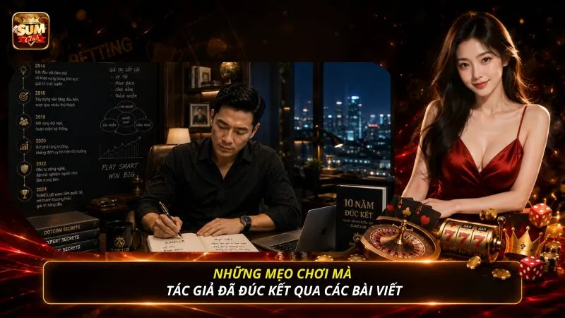 Những mẹo chơi mà tác giả đã đúc kết qua các bài viết