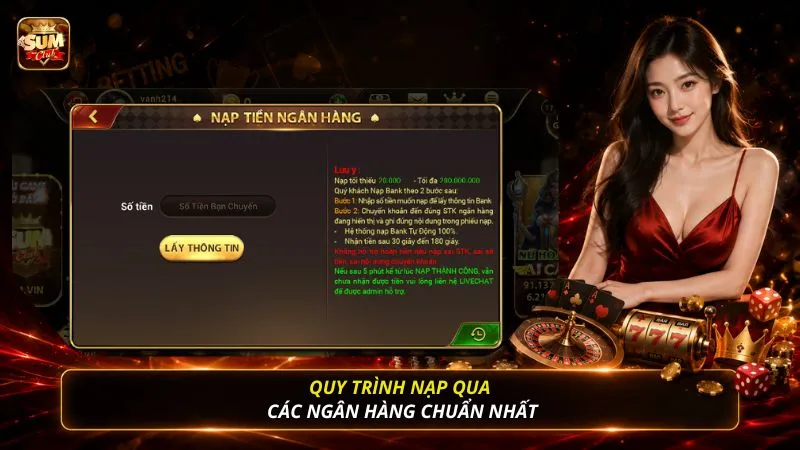 Quy trình nạp qua các ngân hàng chuẩn nhất